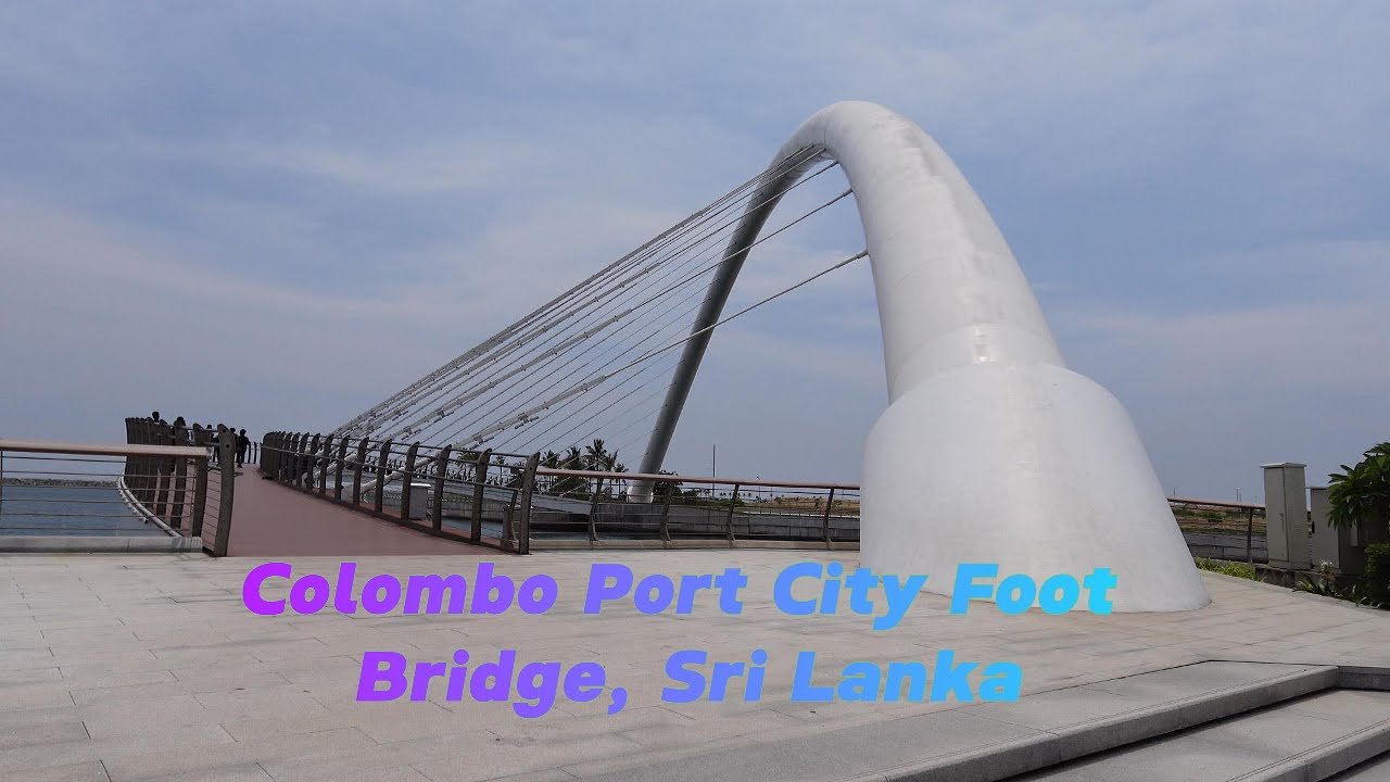 Port City Foot bridge Colombo, Sir Lanka