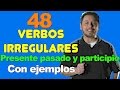 48 VERBOS IRREGULARES EN INGLES MUY NECESARIOS DE SABER. Presente, pasado, participio