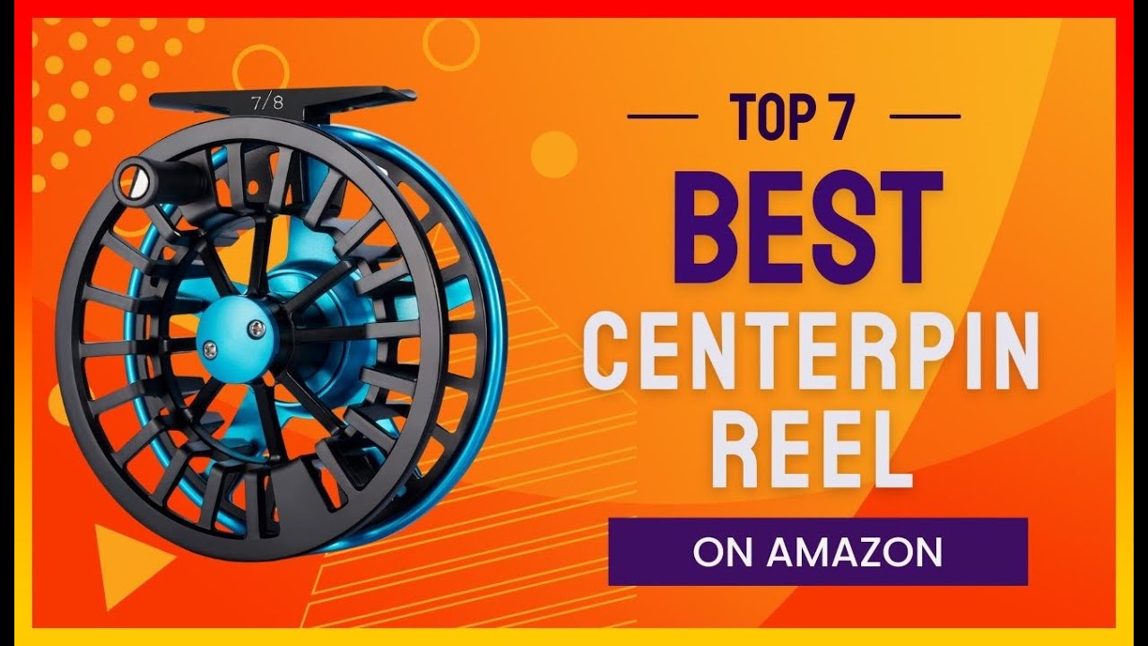 ✳️ Best Centerpin Reel on  💖 Top 7 Tested