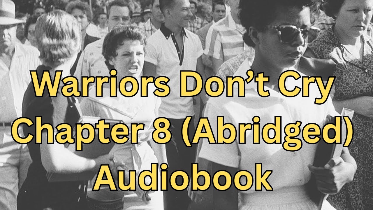 Warriors Don't Cry Audiobook Chapter 8 (Abridged Version) YouTube