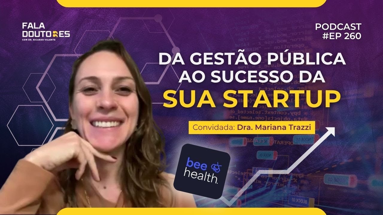 Inconformismo que Transforma: A Liderança de Mariana Trazzi na Saúde | Fala Doutores 