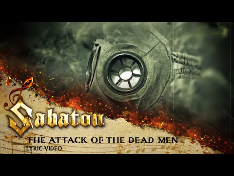 SABATON - The Attack of the Dead Men (Official Lyric Video)