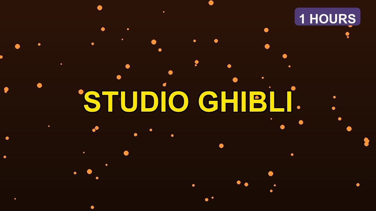 Relax to Studio Ghibli | 1 HOURS | Anxiety Relief