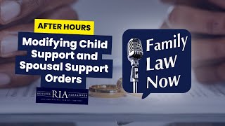 Modifying Child Support and Spousal Support Orders