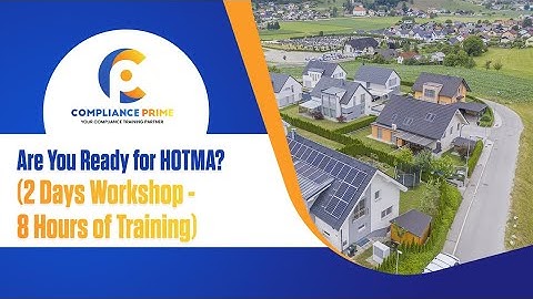 Are You Ready for HOTMA? (2 Days Workshop - 8 Hours of Training)
