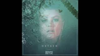 Royse - Oxygen