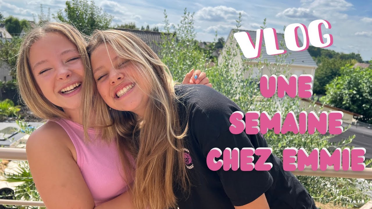 VLOG   1 semaine chez Emmie ou presque