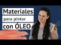 🎨MATERIALES para empezar a PINTAR con ÓLEO -Todo lo que necesitas como principiante. Primeros Pasos