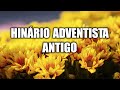 Hinário Adventista Antigo - As Melhores Músicas Gospel Mais Tocadas 2022