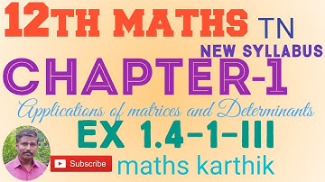 TN new syllabus 12th maths-Ch-1-Applications of matrices and Determinants-EX-1.4-1-iii
