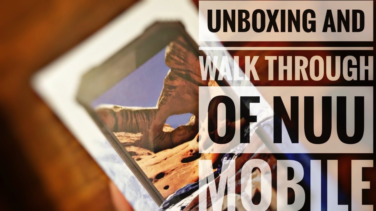 Unboxing and walk through the nuu mobile R1 phone