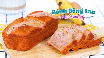 Bánh Bông Lan Chuối Mềm Xốp, Thơm Ngon Khó Cưỡng | Feedy VN