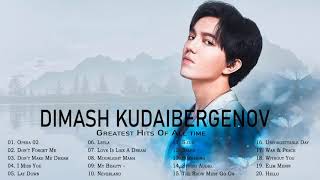 Best Of Dimash Kudaibergen - Dimash Kudaibergen Full Album Playlist 2021