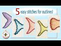 5 easy stitches for outlines embroidery tutorial