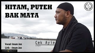 Lagu Aceh Terbaru 2020 - Imum Jhon - Hitam, Puteh Bak Mata (Lipsing by Cek Ayie)