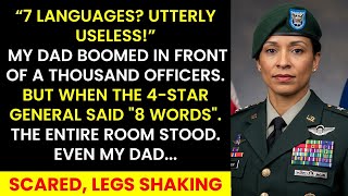 Dad Mocked My 7 Languages—Then a 4-Star General Spoke One Sentence That Shut Him Down