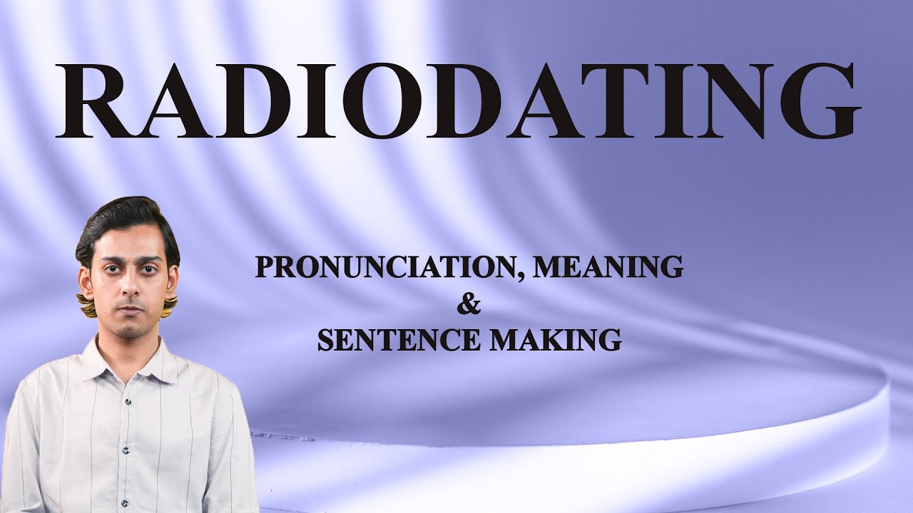 Radiodating - Meaning_&_Pronunciation_Word_World_Audio_Video_Dictionary ...