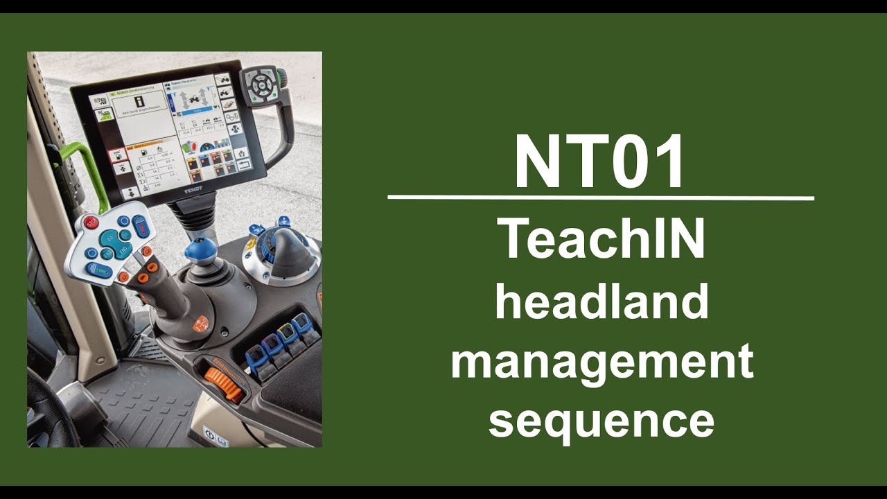 NT01 TeachIN headland management sequence