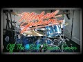 Michael Jackson - Off The Wall Drum Cover