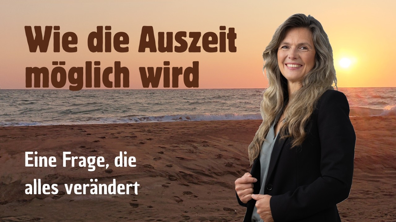 Auszeit für dich unmöglich? Welche Frage alles verändert.