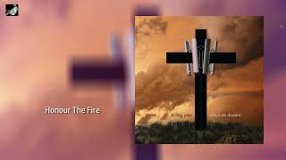 Honour The Fire by Killing Joke