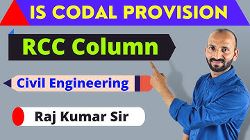 IS Codal Provision for RCC Column  | RCC | Important Codal Provision