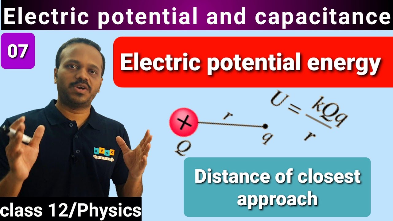 Electric potential and capacitance 07 Electric potential energy