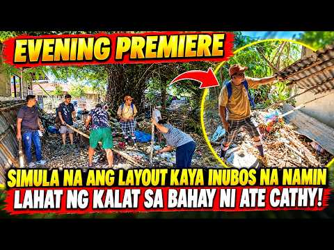 SIMULA NA ANG LAYOUT KAYA INUBOS NA NAMIN LAHAT NG KALAT SA BAHAY NI ATE CATHY!