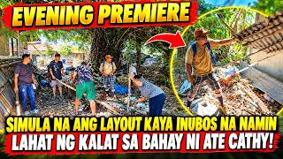 SIMULA NA ANG LAYOUT KAYA INUBOS NA NAMIN LAHAT NG KALAT SA BAHAY NI ATE CATHY!