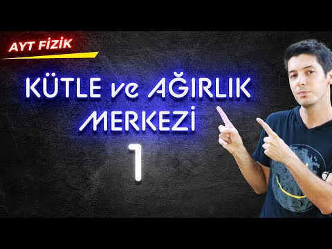 32) Kütle ve Ağırlık Merkezi Kavramı. Kütle ve Ağırlık Merkezi Aynı Şey Midir? #aytfizikkamp