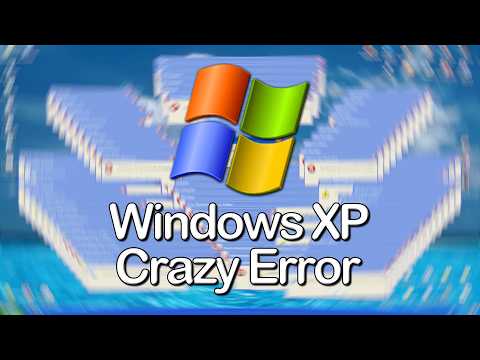 Windows XP Crazy Error | 1080p