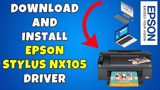 How To Download & Install Epson Stylus NX105 Printer Driver in Windows 10/11