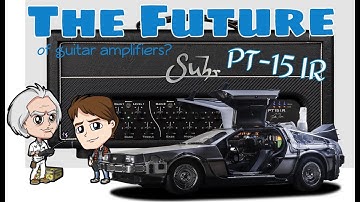 Suhr PT 15 IR (Review) - Is This The Amp Of The Future?