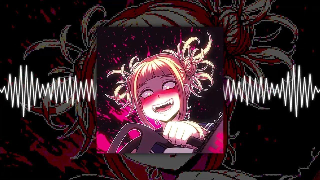 Toga Himiko Phonk music for your imaginary edits 😈 Best Aggressive ...