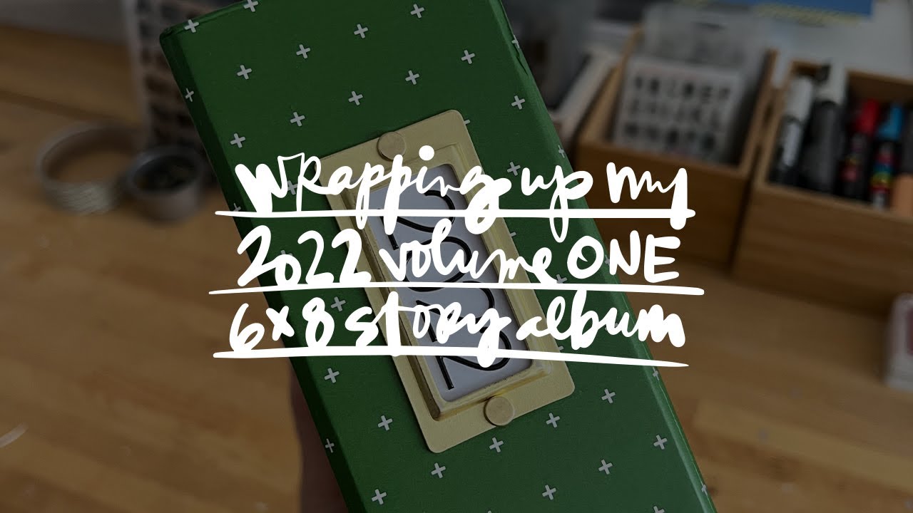 2022 6x8 Story Album | Volume One