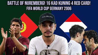 Sejarah Match World Cup Paling Huru Hara (Portugal vs Belanda)