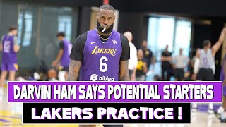 Lakers Practice ! Darvin Ham releases potential starters for preseason game