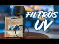 Filtro UV UltraVioleta - ¿Merece la pena?