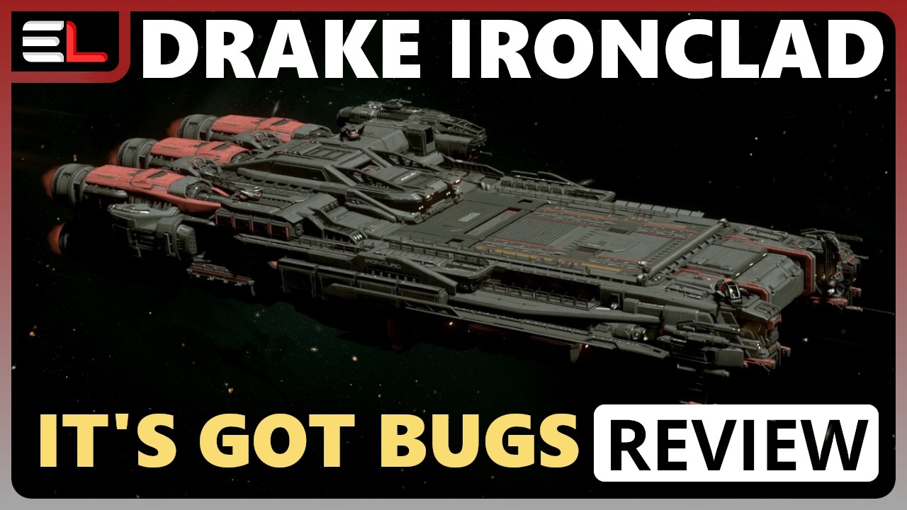 Star Citizen 4.8.1 10 Minutes More or Less Review - DRAKE IRONCLAD - ITS FULL OF BUGS