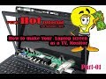 How to make TV from an old laptop part-01