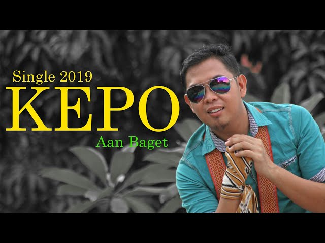 Single 2019 KEPO Cipt. Aan baget//purnawandi wawan//andika (Official Video) class=