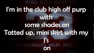 Mike Will Made It   23 Official Lyrics) ft  Miley Cyrus, Wiz Khalifa & Juicy J