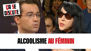 Alcoolisme au féminin - Ça se discute #csd