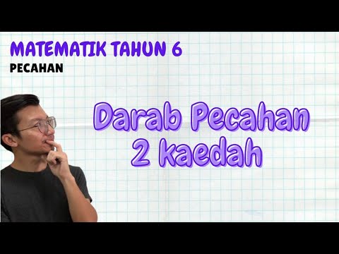 Video: Bagaimanakah anda mendarab dan membandingkan pecahan?