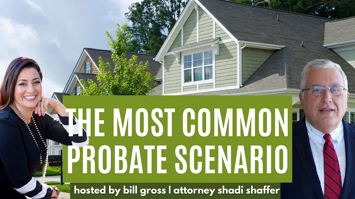 The Most Common Probate Scenario | with Attorney S...