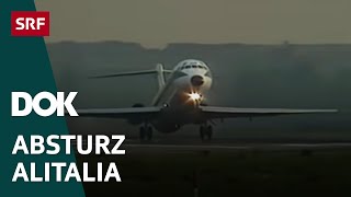 Flugzeugkatastrophe Zürich Flughafen  Der Absturz der Alitalia im Jahr 1990 | Doku | SRF Dok