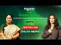 Schneider Electric Presents Green Yodha Campaign | Building an Energy-Efficient India