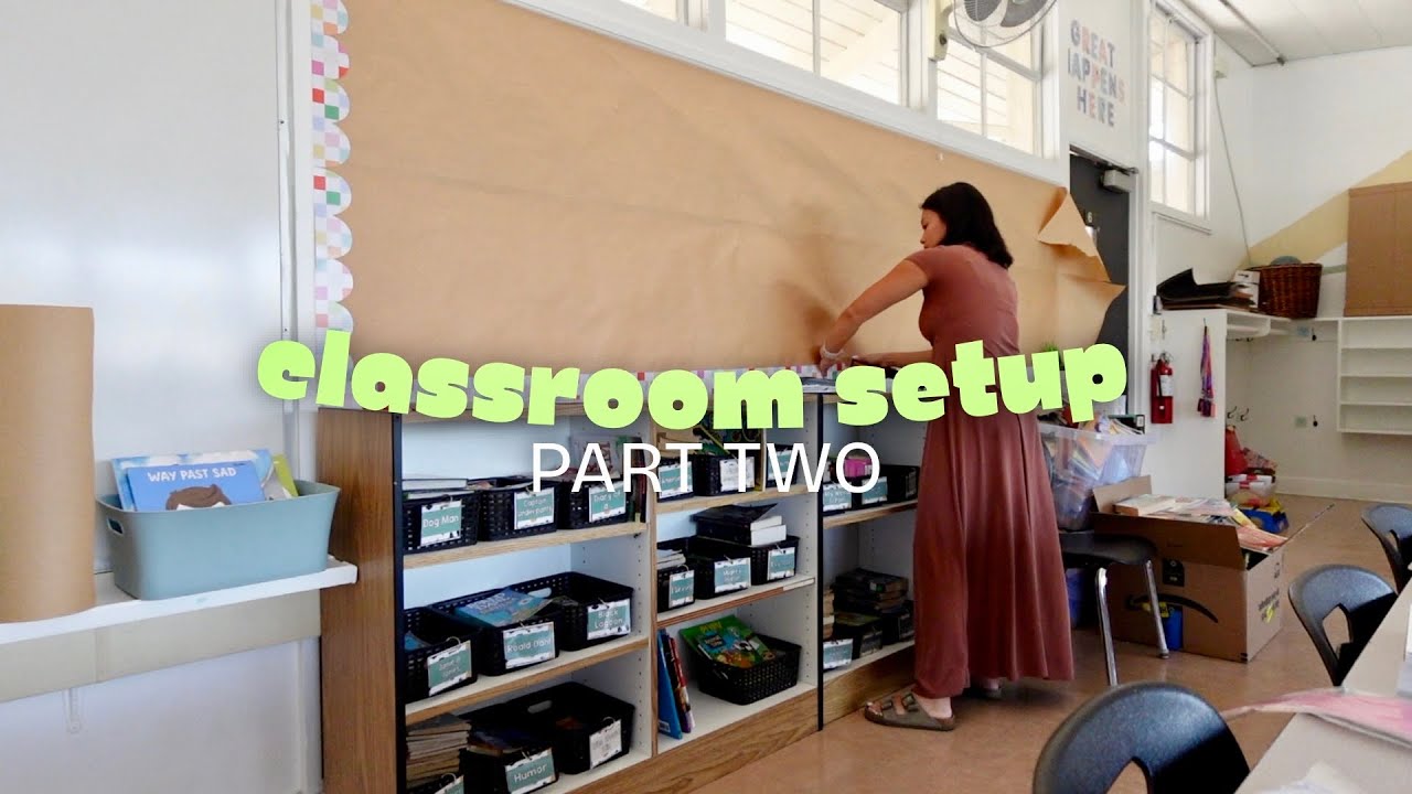 CLASSROOM SETUP PT. 2 | bulletin boards, library, organizing & *some* decor!