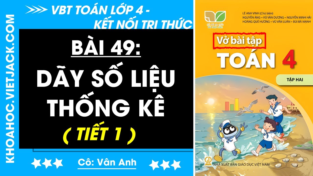 Vở bài tập Toán lớp 4 Bài 49 Tiết 1 Dãy số liệu thống kê - Trang 42, 43 - Kết nối tri thức
