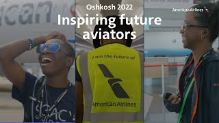Inspiring Future Aviators | EAA AirVenture Oshkosh Air Show 2022